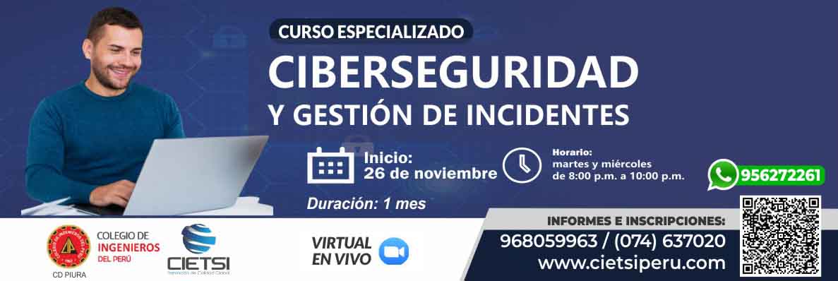 curso especializado ciberseguridad y gestiOn de incidentes 2025 2da ediciOn